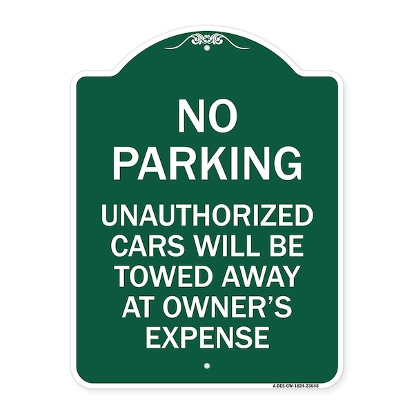 Signmission No Parking Unauthorized Cars Towed Away Owners Expense Heavy-Gauge Alum, 24" L, 18" H, GW-1824-23648 A-DES-GW-1824-23648 - main